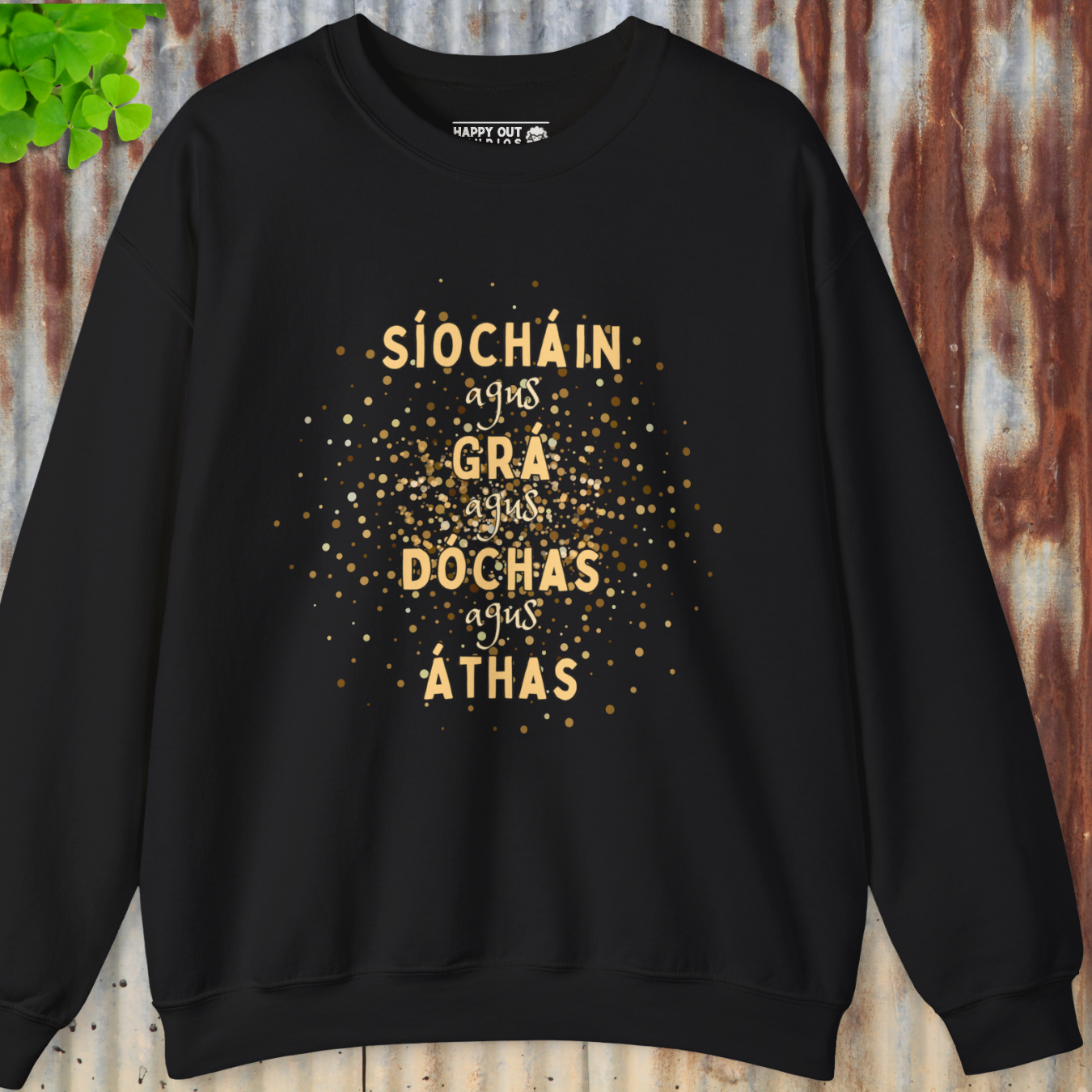 Peace and Love and Hope and Joy Sweatshirt