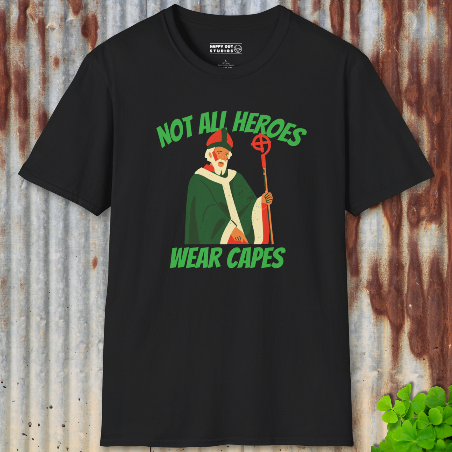 Not All Heroes Wear Capes - St Patrick Tee