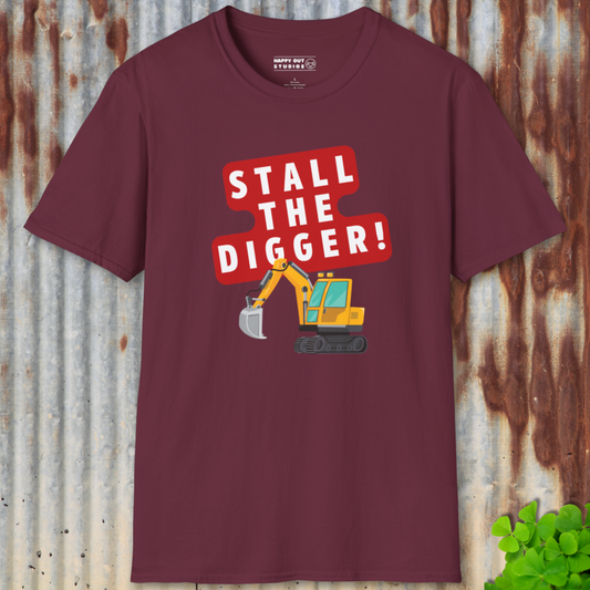 Stall the Digger! Tee
