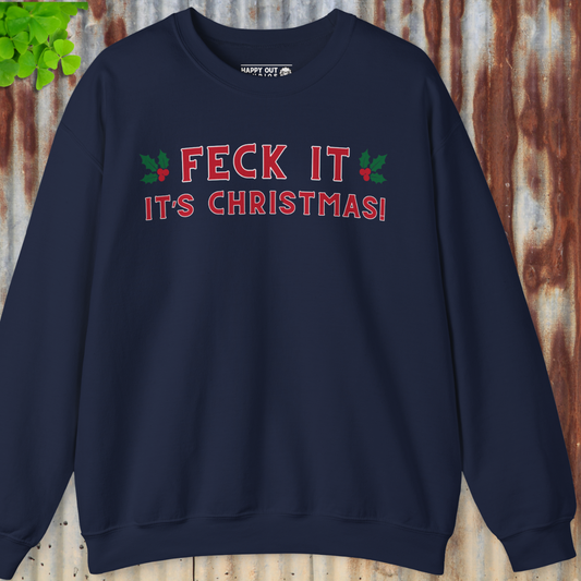 Feck It Christmas Sweatshirt