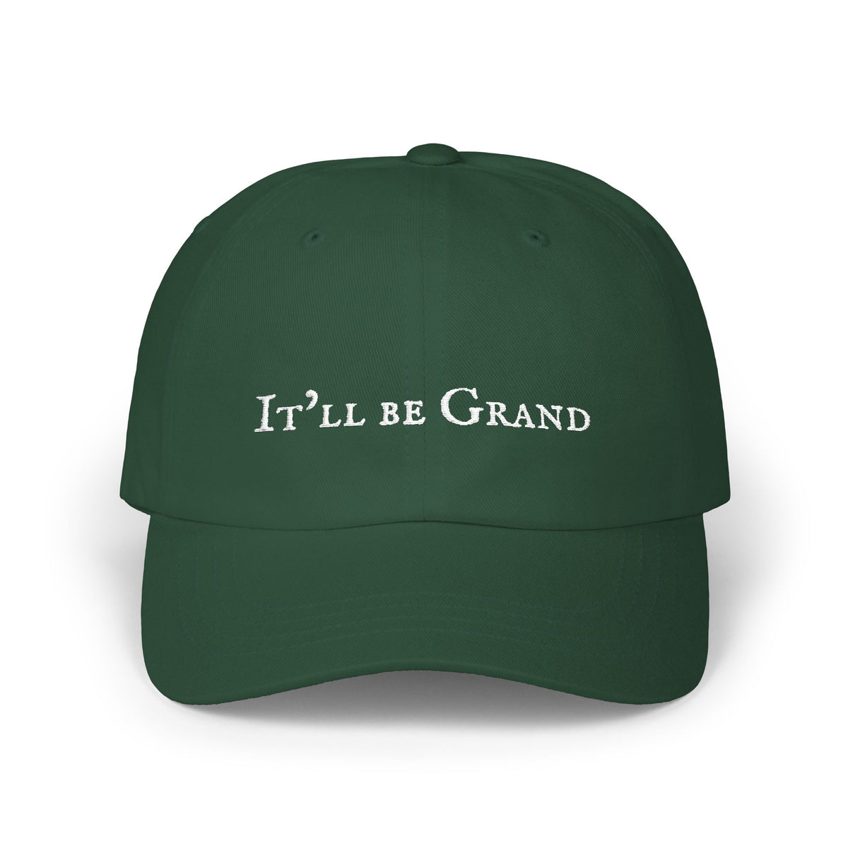 It'll Be Grand Embroidered Dad Cap