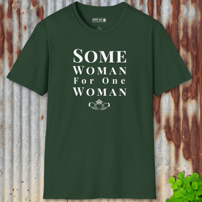 Some Woman for One Woman Tee