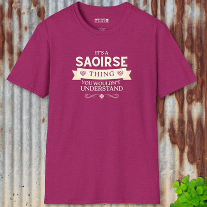 It's a Saoirse Thing Tee