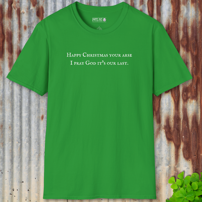 Happy Christmas Your Arse Tee