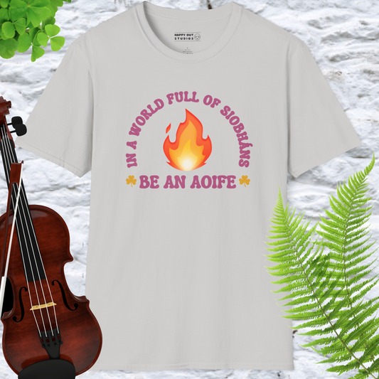 Be an Aoife Tee