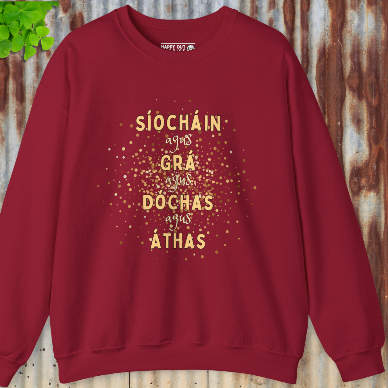 Peace and Love and Hope and Joy Sweatshirt