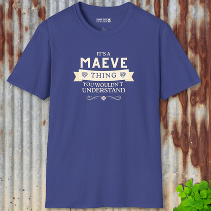 It's a Maeve Thing Tee