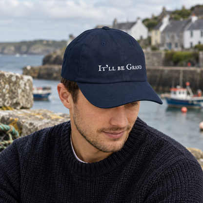 It'll Be Grand Embroidered Dad Cap
